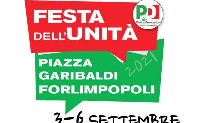 Torna in piazza Garibaldi la Festa de L’Unità di Forlimpopoli: Debora Serracchiani, Paola Salomoni, Raffaele Donini  e i Sindaci del territorio